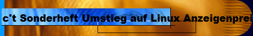 c't Sonderheft Umstieg auf Linux Anzeigenpreise